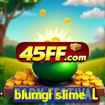 blumgi slime
